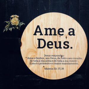 Placa decorativa  "Ame a Deus"