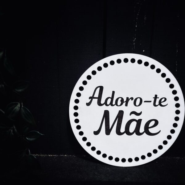 Guirlanda para Trapilho (Adoro-te MÃE) 20cm - Gravado
